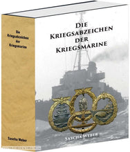 Lade das Bild in den Galerie-Viewer, Die Kriegsabzeichen der Kriegsmarine Mitautor G. Skora Sascha Weber
