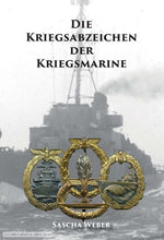 Lade das Bild in den Galerie-Viewer, Die Kriegsabzeichen der Kriegsmarine Mitautor G. Skora Sascha Weber
